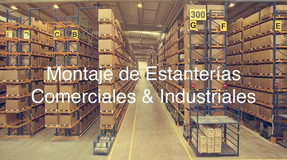 Montadores de estanterias comerciales en industriales